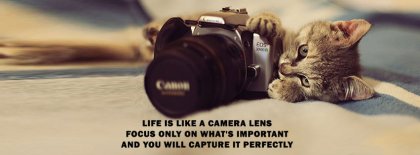 Life Capture It Perfectly Facebook Covers